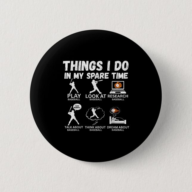 Things I Do Spare Time Baseball Funny Player Men W Button (Front)