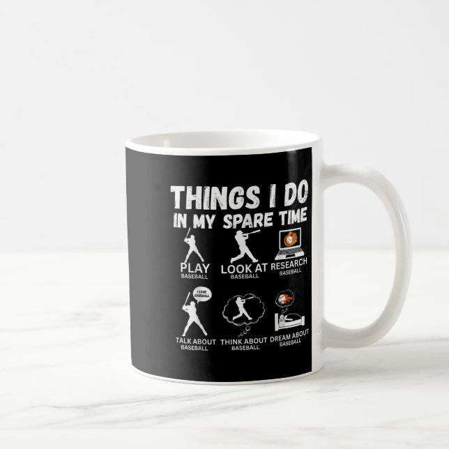 Things I Do Spare Time Baseball Funny Player Men W Coffee Mug (Right)
