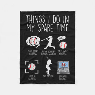 Things I Do Spare Time Baseball Funny Player Men W Fleece Blanket