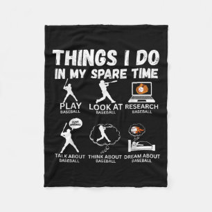 Things I Do Spare Time Baseball Funny Player Men W Fleece Blanket