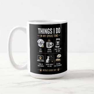 Things I Do Spare Time Dog Dad Repeat Coffee Mug