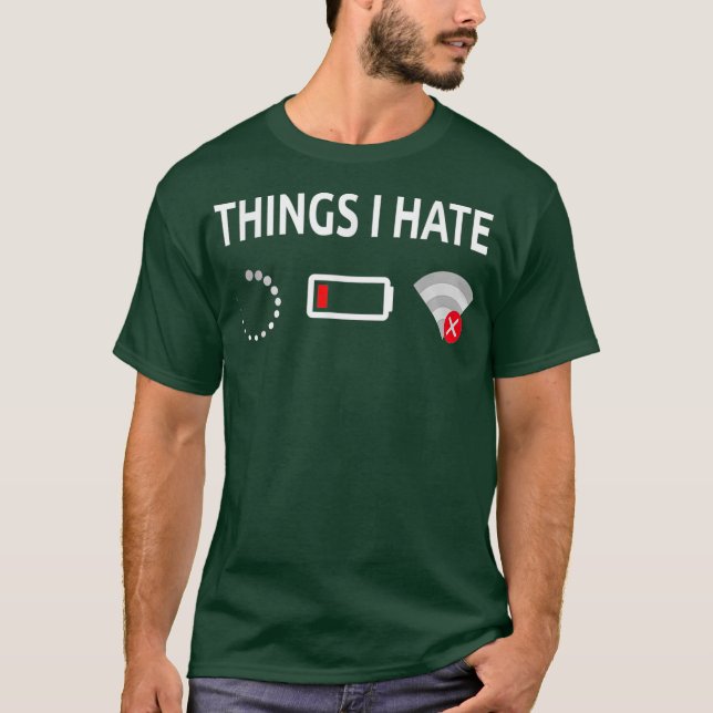 Things I Hate Computer  Funny Tech Humor tee (Front)