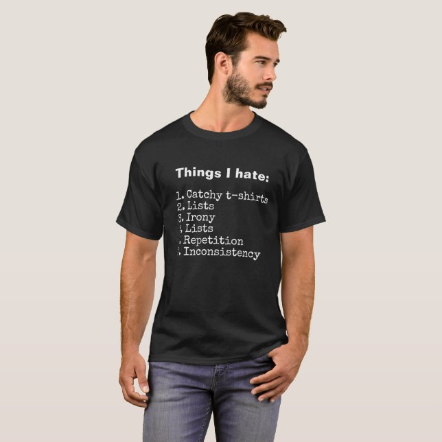 Things I hate T-shirt (Front Full)