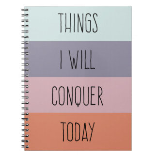 Things I Will Conquer Today Notebook