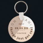 Things Just Got Real Brown Cream Fun Save The Date Keychain<br><div class="desc">A humorous way to invite your guests to save your wedding date and a special keepsake for them too! A trendy design with abstract shapes in cream, brown and white, and brown typography OH Yeah! curved at the top, making a circular shape with the curved words Things Just Got Real...</div>