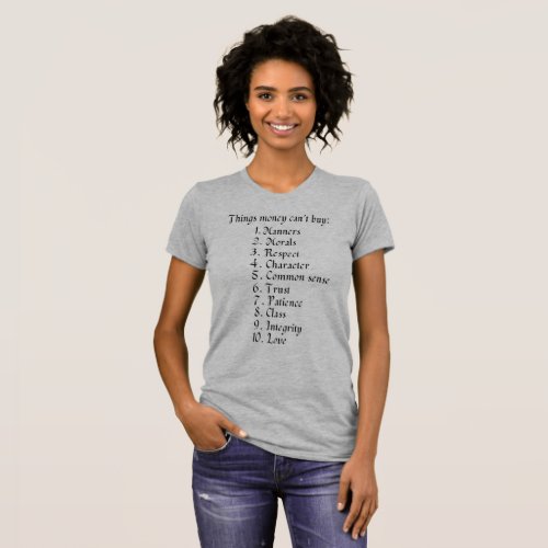 Things money cant buy_10 Words to live by T_Shirt