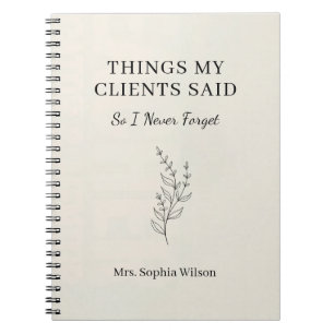 Things My Clients Said Funny Therapist Custom Notebook