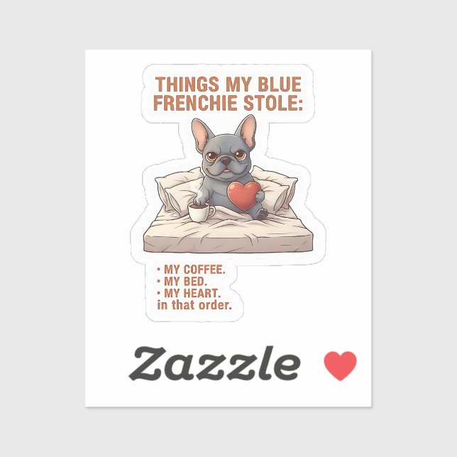 Things My Frenchie Stole Funny French Bulldog Dog  Sticker (Sheet)