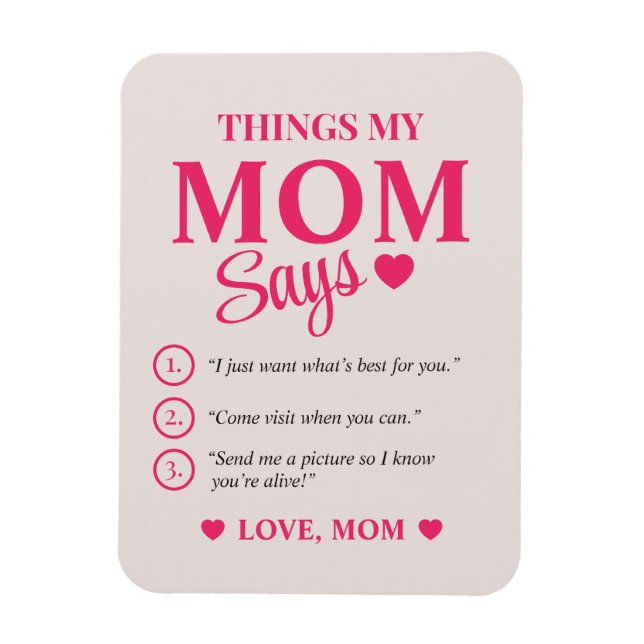 Things My Mom Says Custom Mother's Gift Keepsake Magnet (Vertical)