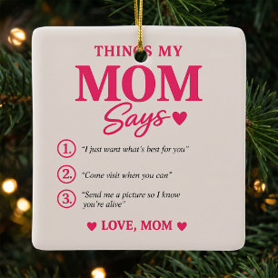 Things My Mom Says Custom Mother's Gift Keepsake Metal Ornament