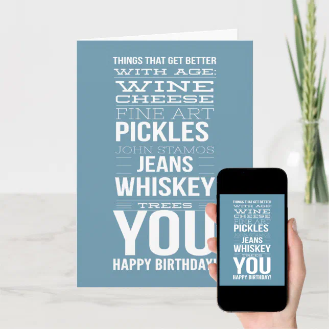 Things that get better with age birthday card zazzle