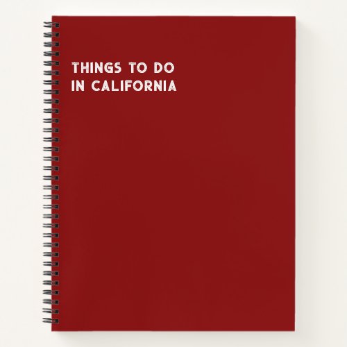 Things To Do In California Notebook