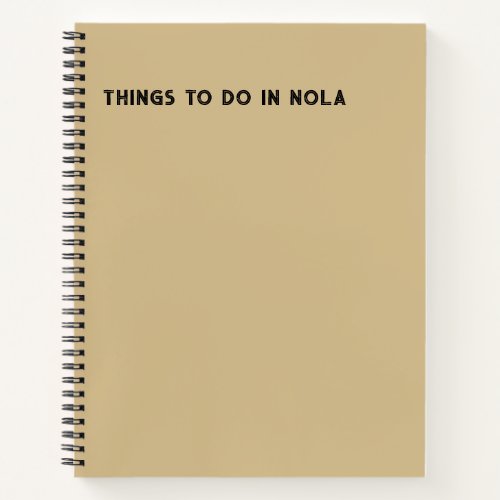Things To Do In New Orleans Notebook
