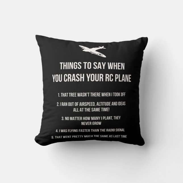 Things to say when you crash your RC Plane hobby D Throw Pillow (Front)