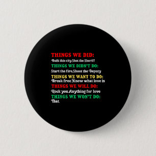 Things We Did Built This City Shot The Sheriff Sta Button