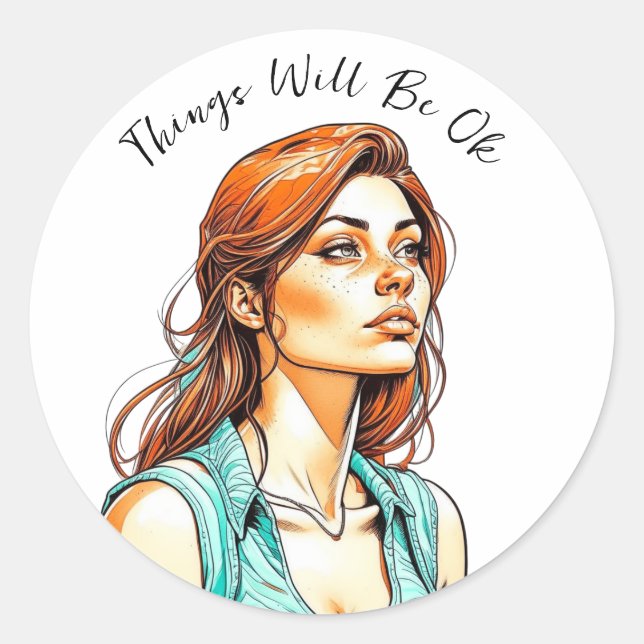 Things Will Be Ok | I Promise Classic Round Sticker (Front)