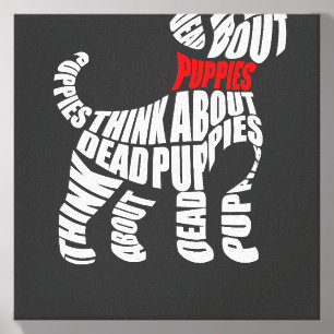Think about DEAD Puppies White Canvas Photo Tile