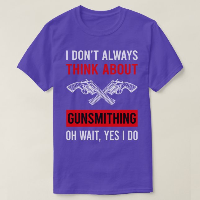 Think About Gunsmithing Gunsmith T-Shirt (Design Front)