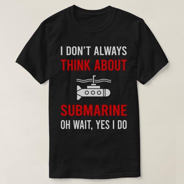 Think About Submarine T-Shirt (Design Front)
