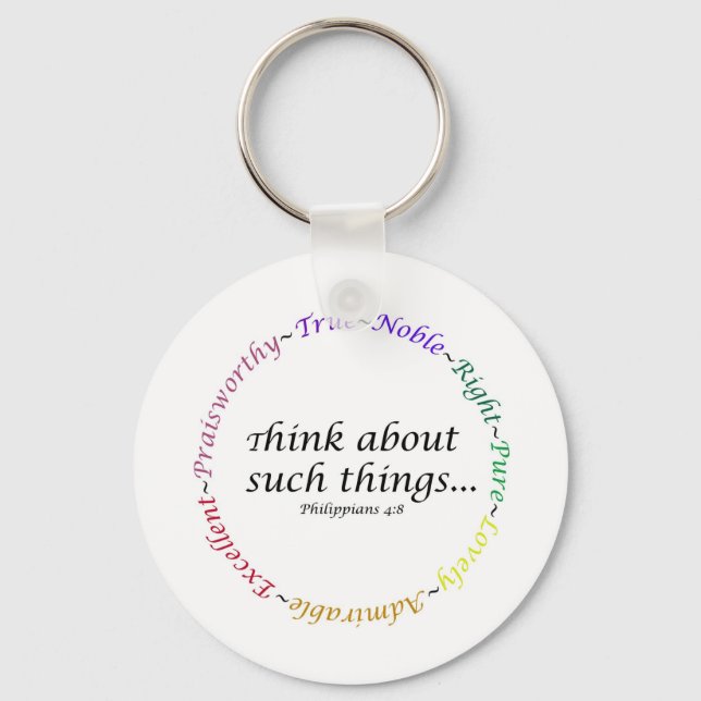 Think about such things... Philippians 4:8 Keychain (Front)