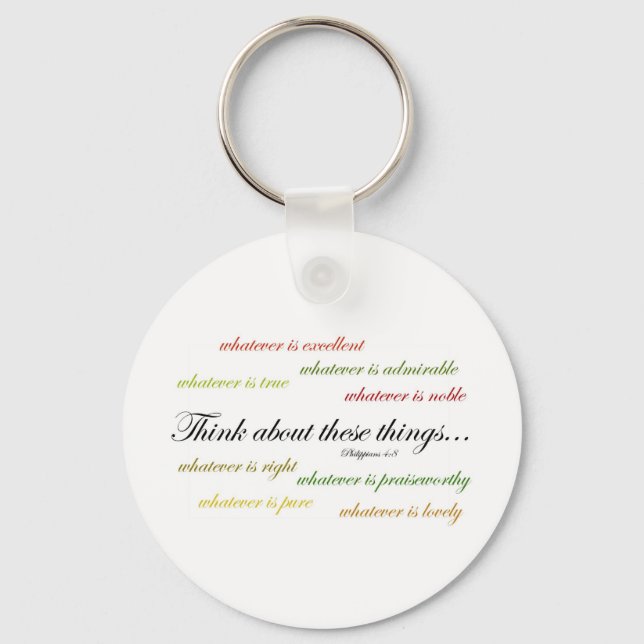 Think about such things... Philippians 4:8 Keychain (Front)