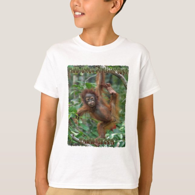 Think About the Little Guys Orangutan t-shirt (Front)
