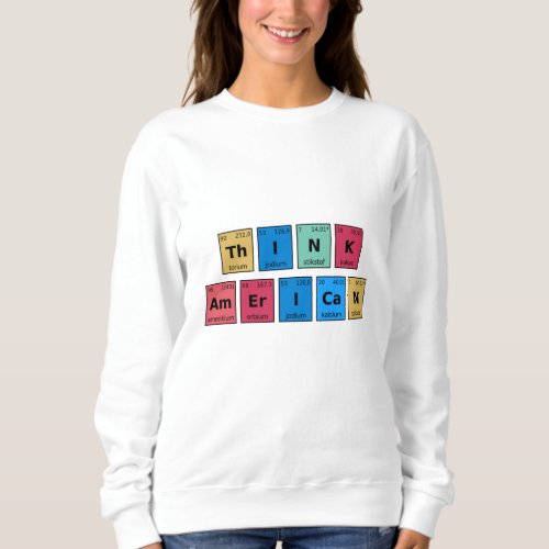 Think American Periodic Table Sweatshirt