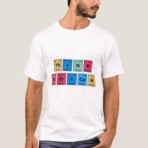 Think American Periodic Table T_Shirt