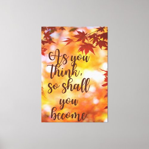 Think And Become _ Positive Message Canvas Print