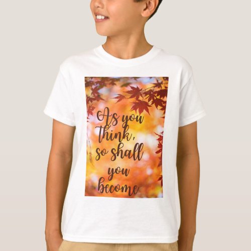 Think And Become _ Positive Message T_Shirt