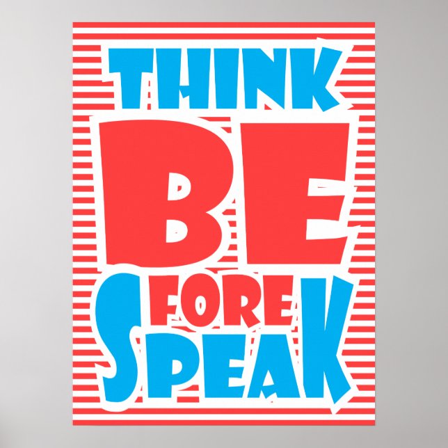 Think Before Speak, typography poster, Poster (Front)