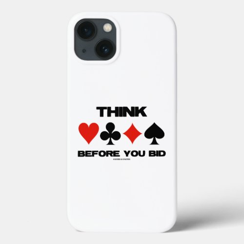 Think Before You Bid Bridge Advice Four Card Suits iPhone 13 Case