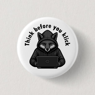 Think before you click - Cyber Security Button