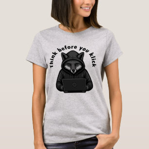 Think before you click - Cyber Security T-Shirt