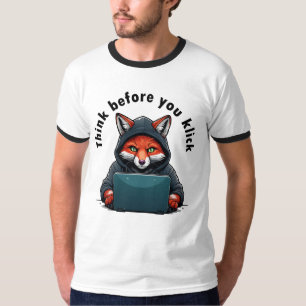 Think before you click - Cyber Security T-Shirt