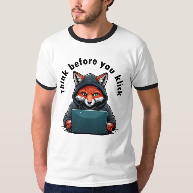 Think before you click - Cyber Security T-Shirt (Front)