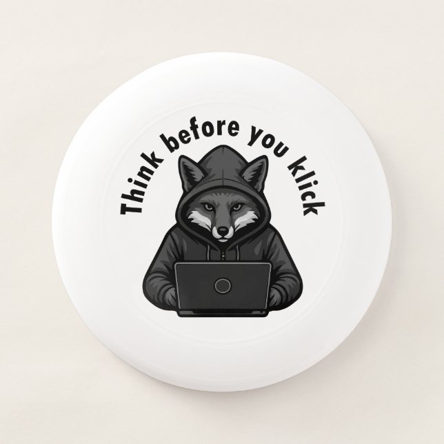 Think before you click - Cyber Security Wham-O Frisbee (Front)