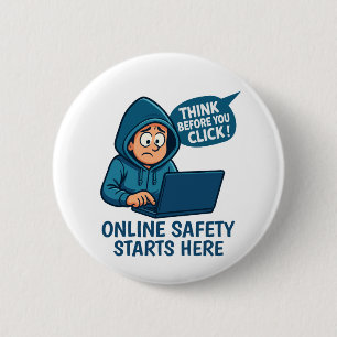Think Before You Click - Online Safety Awareness Button