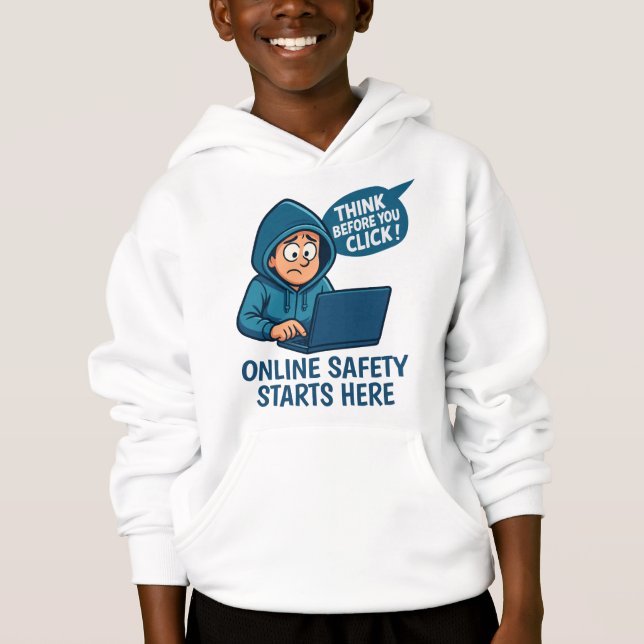 Think Before You Click - Online Safety Awareness Hoodie (Front)