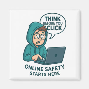 Think Before You Click - Online Safety Awareness Magnet