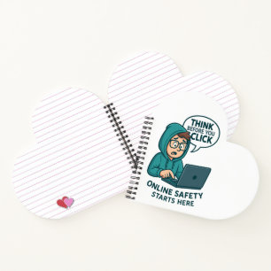 Think Before You Click - Online Safety Awareness Notebook