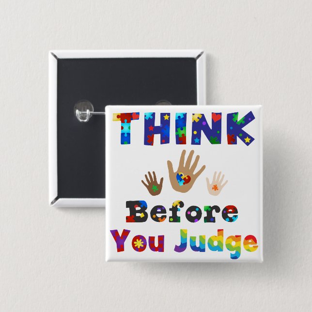 THINK Before You Judge Button (Front & Back)