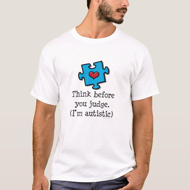 Think Before You Judge I'm Autistic Kid T-shirt (Front)