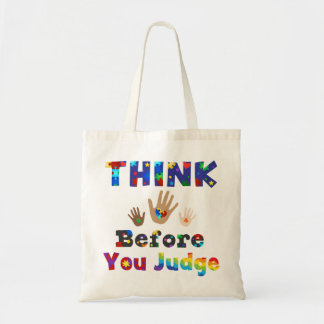 THINK Before You Judge Tote Bag