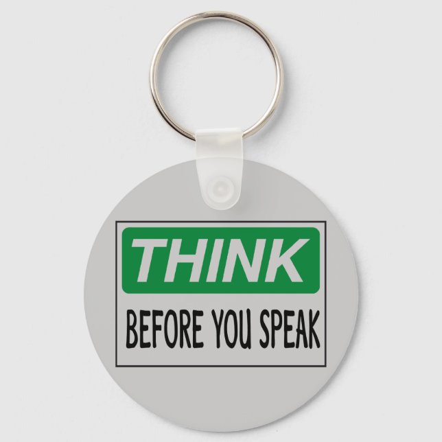 Think before you speak keychain (Front)