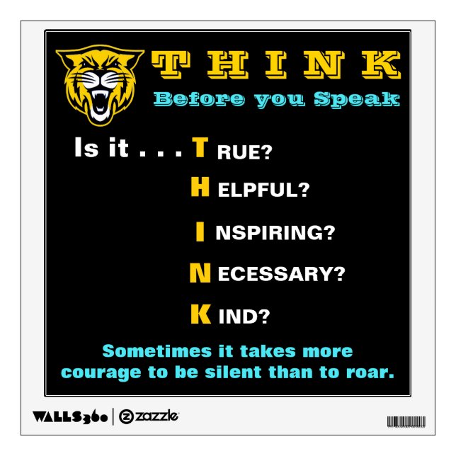 THINK before you Speak Poster Wall Decal (Front)