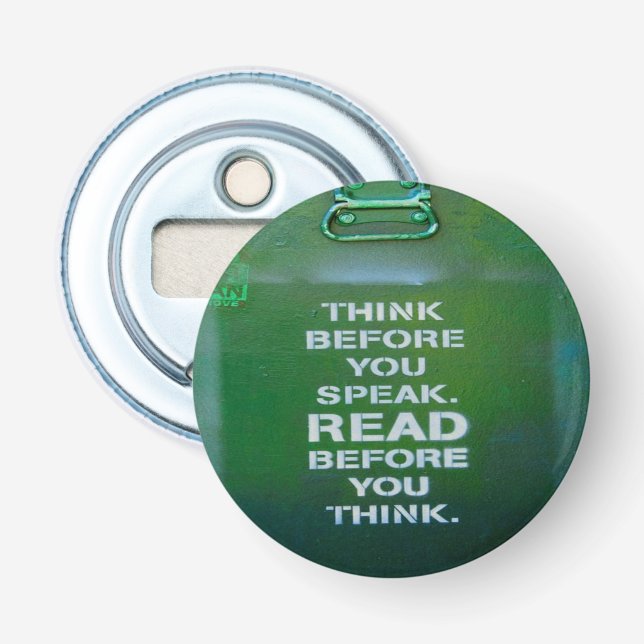 Think Before You Speak Wise Words Bottle Opener (Front)