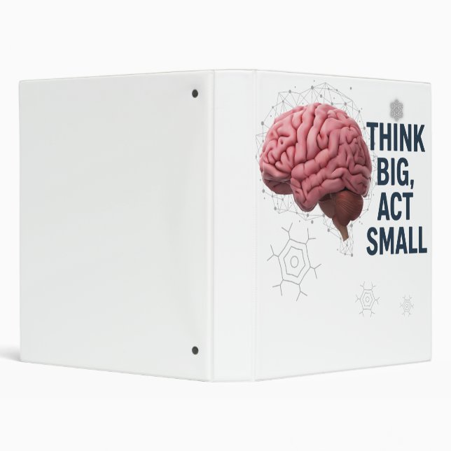 Think Big, Act Small  3 Ring Binder (Background)