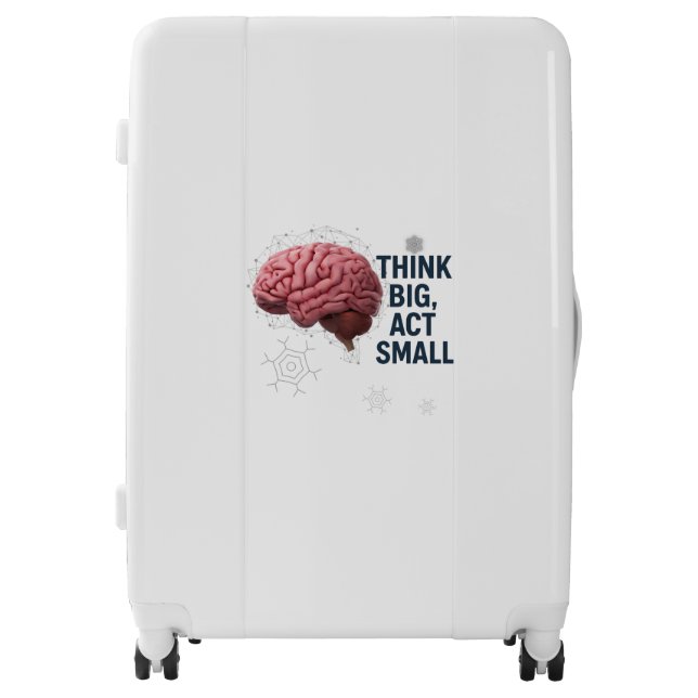 Think Big, Act Small Luggage (Front)
