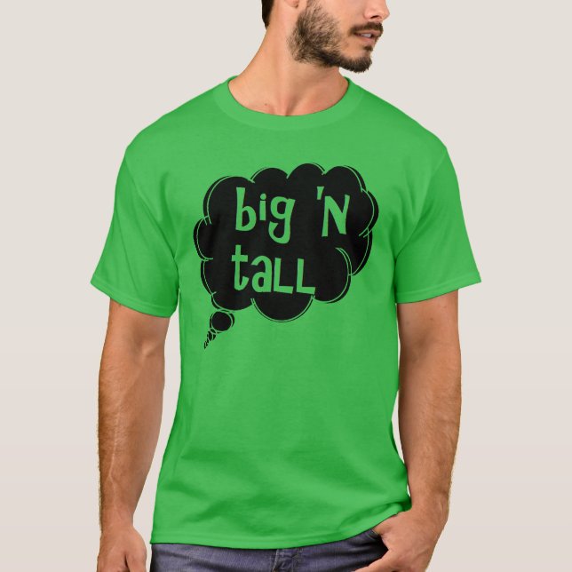think big and tall t-shirt by dalDesignNZ (Front)